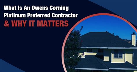 owens corning contractors|Owens Corning Preferred Contractor: Top Reasons to。